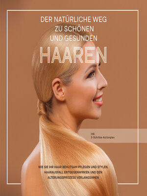 cover image of Der natürliche Weg zu schönen und gesunden Haaren